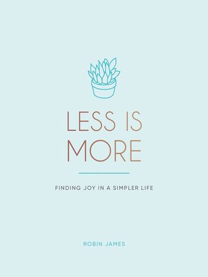 cover image of Less is More: Finding Joy in a Simpler Life